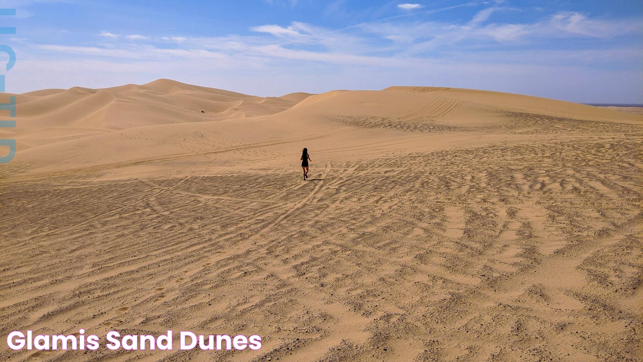 Ultimate Guide To Glamis Sand Dunes: A Paradise For Adventure Seekers